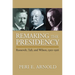Remaking the Presidency: Roosevelt, Taft, and Wilson, 1901-1916