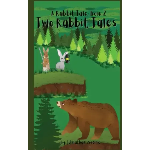 Two Rabbit Tales: A Rabbit Tale Book 2