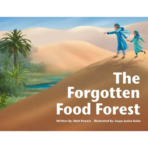 The Forgotten Food Forest