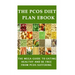 The PCOS Diet plan Ebook: The Mega Guide to Eating Healthy and be Free from PCOS Suffering