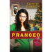 Pranced