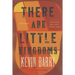 There Are Little Kingdoms