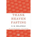 Thank Heaven Fasting