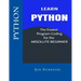 Python: Learn the Easiest Program Coding for the Absolute Beginner