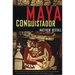 Maya Conquistador