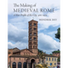 The Making of Medieval Rome