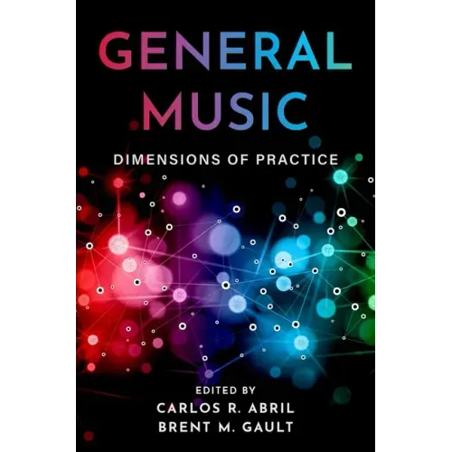 General Music: Dimensions of Practice
