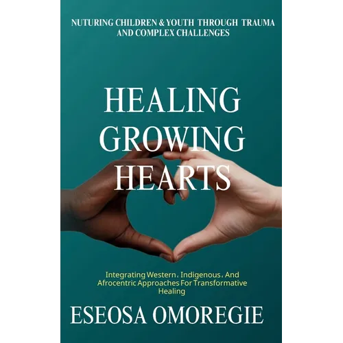 Healing Growing Hearts
