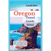 Oregon Travel Guide 2023: From Crater Lakes to Coastal Charms - Discover the Pacific Wonderland