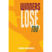 Winners Lose, Too