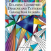 Relaxing Geometric Designs and Patterns: Coloring Book for Adults