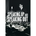 Speaking Up and Speaking Out