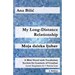 My Long-Distance Relationship / Moja daleka ljubav: A Mini Novel with Vocabulary Section for Learners of Croatian, Easystarts A1 - Novice Low, 2. Edit
