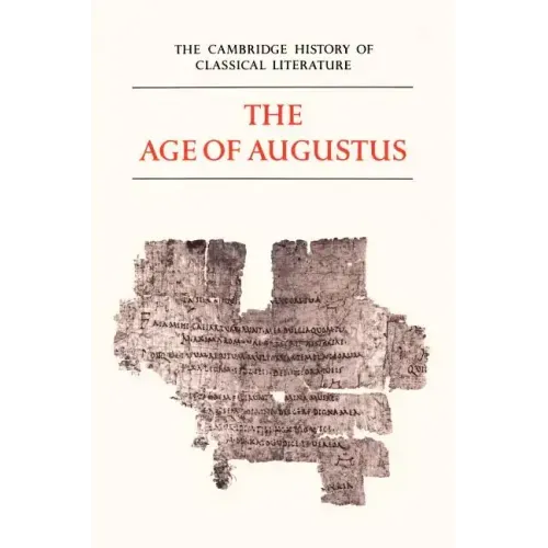 The Age of Augustus: Latin Literature Part 3