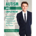 Autism and Employment: Raising Your Child with Foundational Skills for the Future