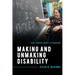 Making and Unmaking Disability: The Three-Body Approach