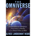The Omniverse: Transdimensional Intelligence, Time Travel, the Afterlife, and the Secret Colony on Mars