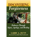 Discovering Forgiveness: Pathways Through Injury, Apology, and Healing