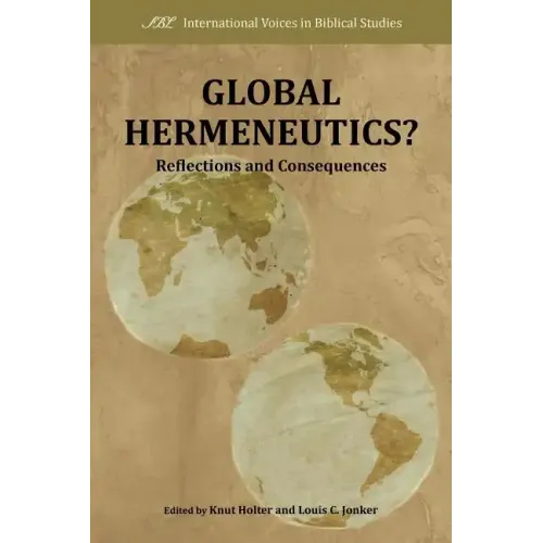 Global Hermeneutics?: Reflections and Consequences