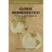 Global Hermeneutics?: Reflections and Consequences