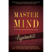 Master Mind Action & Implementation Guide: The Definitive Plan for Forming and Managing a Successful Master Mind Group