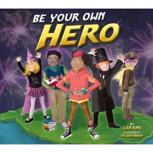 Be Your Own Hero