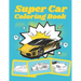 Super Car Coloring Book: Ultimate Exotic Luxury Cars Sport Designs for Kids and Adults For All Ages