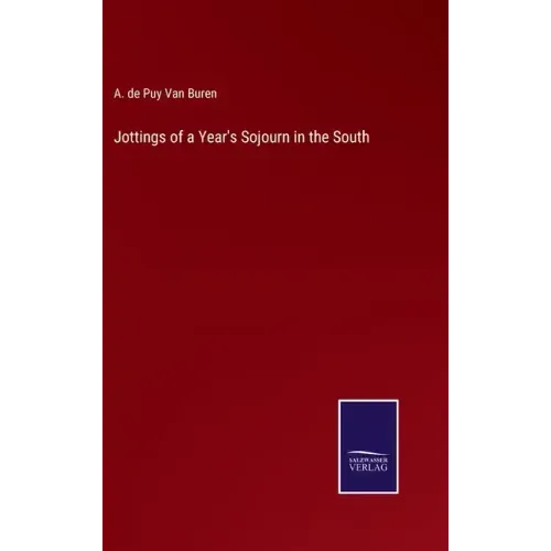 Jottings of a Year's Sojourn in the South