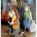 Hansel & Gretel: A Fairy Tale with a Down Syndrome Twist