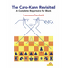 The Caro-Kann Revisited - A Complete Repertoire for Black: A Complete Repertoire for Black