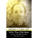 Now I Can Sit with the Old Men - Journeys on the Road to Wisdom