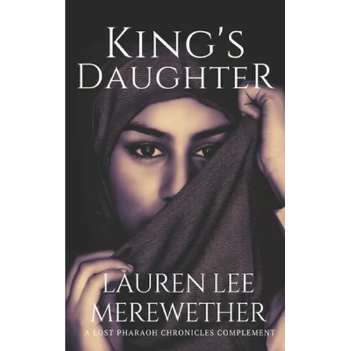 King's Daughter: A Lost Pharaoh Chronicles Complement