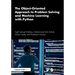 The Object-Oriented Approach to Problem Solving and Machine Learning with Python