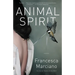 Animal Spirit: Stories