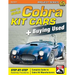 How to Build Cobra Kit Cars + Buying Used