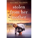 Stolen from Her Mother: An utterly heartbreaking World War Two page-turner set between Ireland and America