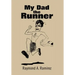 My Dad the Runner