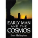 Early Man and the Cosmos