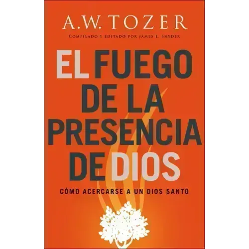 El fuego de la presencia de Dios