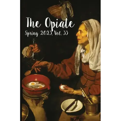 The Opiate: Spring 2023, Vol. 33