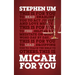 Micah for You: Acting Justly, Loving Mercy