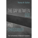The Gap Between God and Christianity: The Turbulence of Western Culture