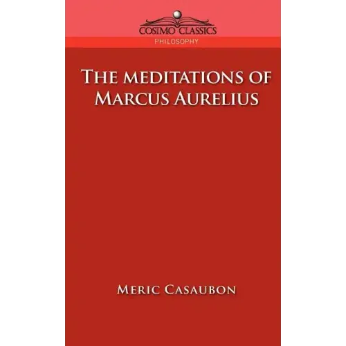 The Meditations of Marcus Aurelius