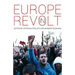 Europe in Revolt: Mapping the New European Left