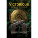Victorious or Upon My Shield