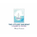 The Littlest Sailboat: A Journey of the Soul
