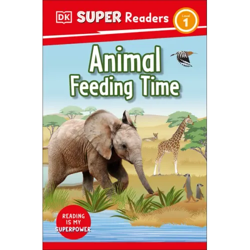 DK Super Readers Level 1 Animal Feeding Time