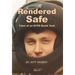 Rendered Safe: Tales of an NYPD Bomb Tech