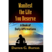Manifest the Life You Deserve: A Book of Daily Affirmations