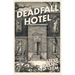 Deadfall Hotel